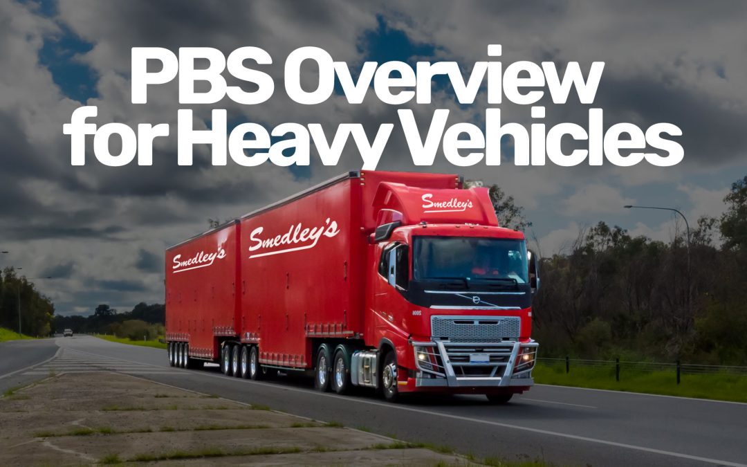 Understanding Performance Based Standards (PBS) in Australia: What Fleet Operators Need to Know